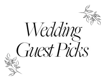 My Wedding Guest Picks