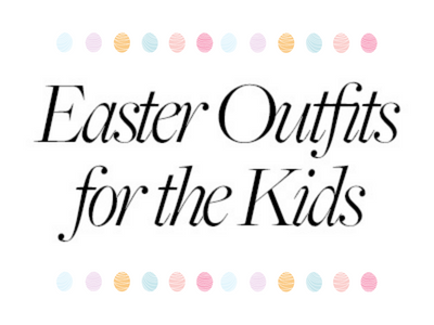 Easter Outfits for the Kids